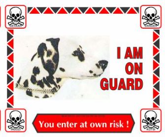 Various I'm On Guard Signs