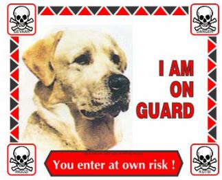 Various I'm On Guard Signs