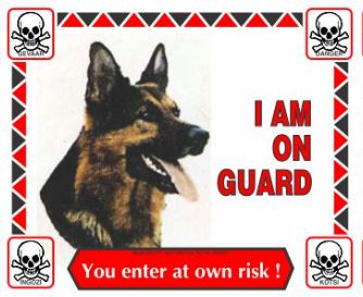 Various I'm On Guard Signs