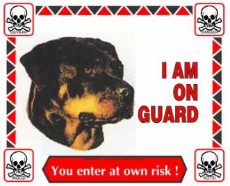 Various I'm On Guard Signs